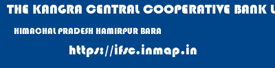 THE KANGRA CENTRAL COOPERATIVE BANK LIMITED  HIMACHAL PRADESH HAMIRPUR BARA   ifsc code